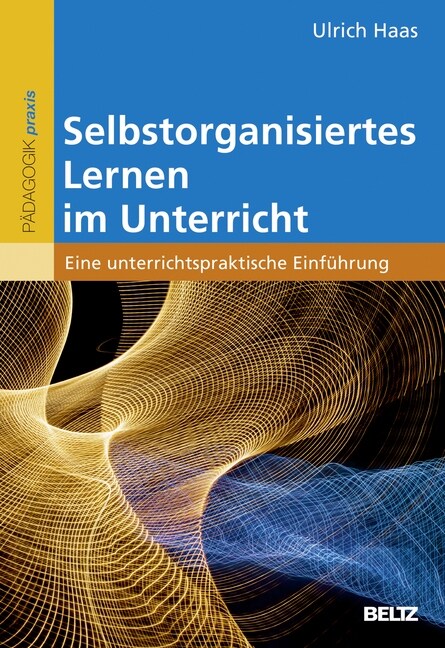 Selbstorganisiertes Lernen im Unterricht (Paperback)