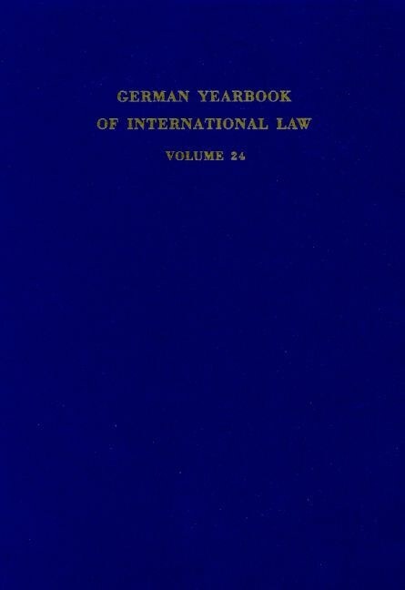 German Yearbook of International Law / Jahrbuch Fur Internationales Recht: Vol. 24 (1981) (Hardcover)
