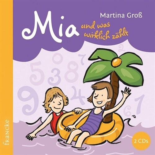 Mia und was wirklich zahlt, 2 Audio-CD (CD-Audio)