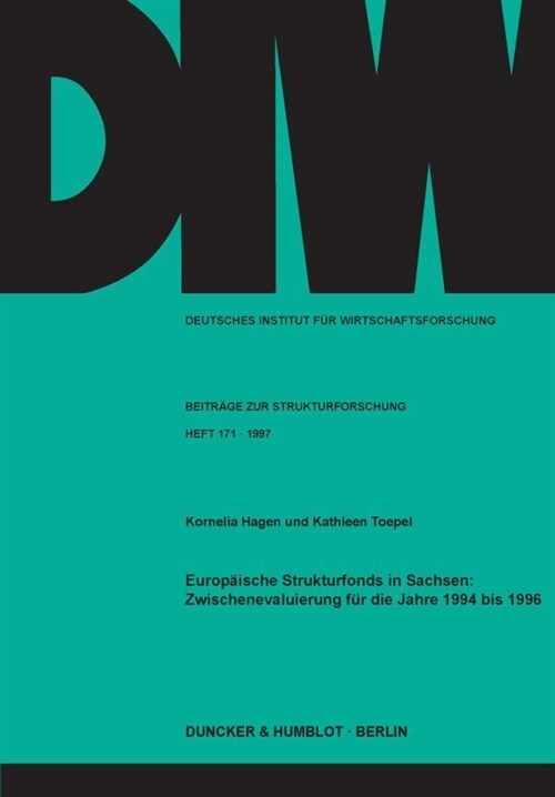 Europaische Strukturfonds in Sachsen: Zwischenevaluierung Fur Die Jahre 1994 Bis 1996 (Paperback)