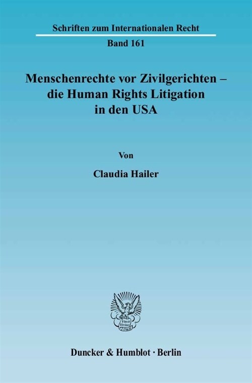 Menschenrechte VOR Zivilgerichten - Die Human Rights Litigation in Den USA (Paperback)