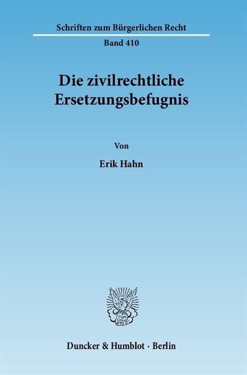 Die Zivilrechtliche Ersetzungsbefugnis (Paperback)