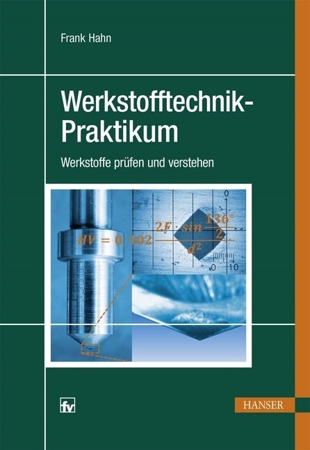 Werkstofftechnik-Praktikum (Hardcover)