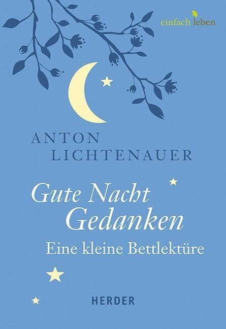 Gute Nacht Gedanken - Eine kleine Bettlekture (Hardcover)