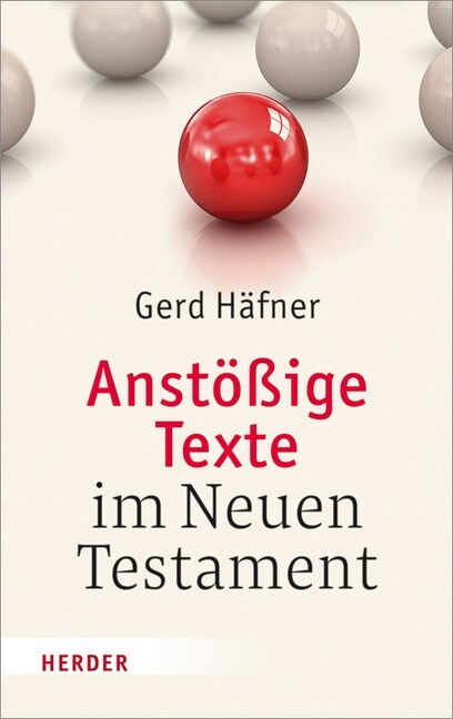 Anstoßige Texte im Neuen Testament (Hardcover)