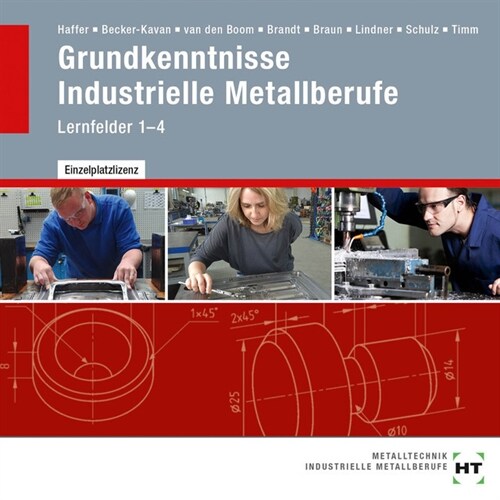 Grundkenntnisse Industrielle Metallberufe, CD-ROM (CD-ROM)