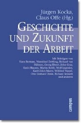 Geschichte und Zukunft der Arbeit (Paperback)