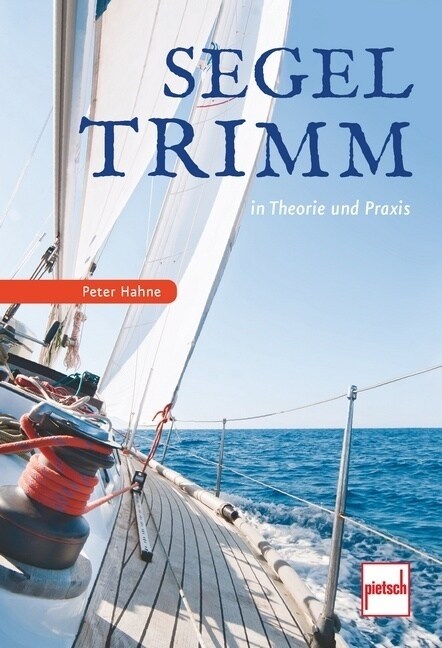 Segeltrimm in Theorie und Praxis (Paperback)