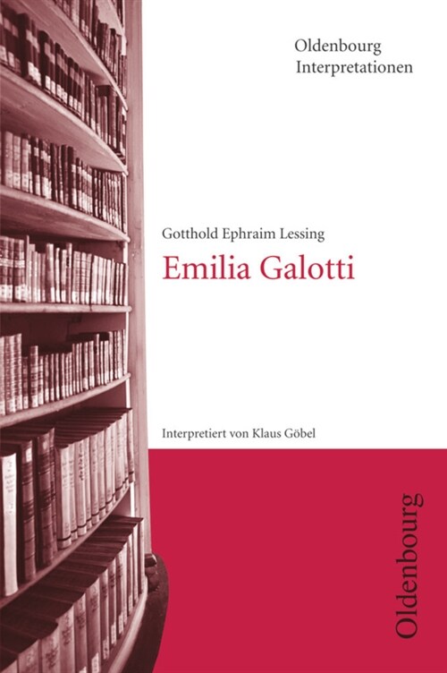 Gotthold E. Lessing Emilia Galotti (Paperback)