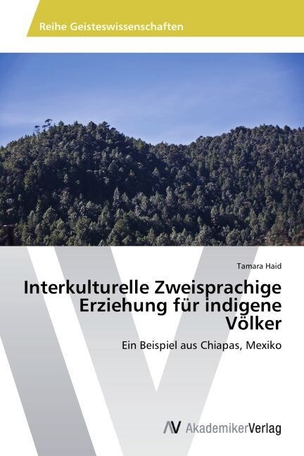 Interkulturelle Zweisprachige Erziehung f? indigene V?ker (Paperback)