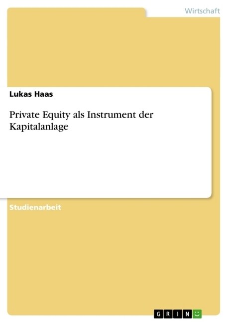 Private Equity als Instrument der Kapitalanlage (Paperback)