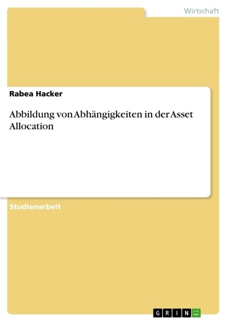 Abbildung von Abh?gigkeiten in der Asset Allocation (Paperback)