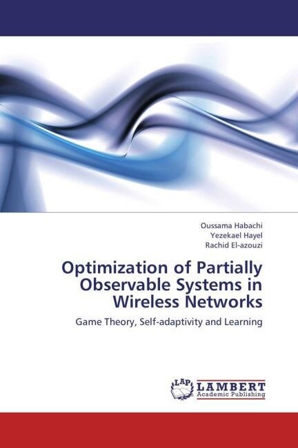 Optimization of Partially Observable Systems in Wireless Networks (Paperback)