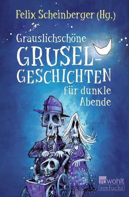 Grauslichschone Gruselgeschichten fur dunkle Abende (Paperback)