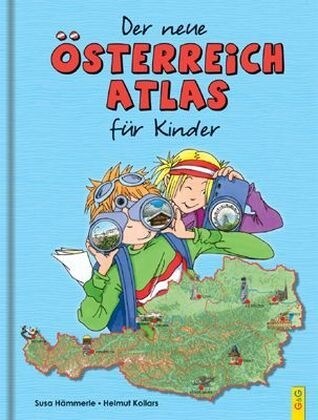 Der neue Osterreich-Atlas fur Kinder (Hardcover)