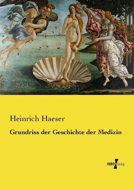 Grundriss der Geschichte der Medizin (Paperback)