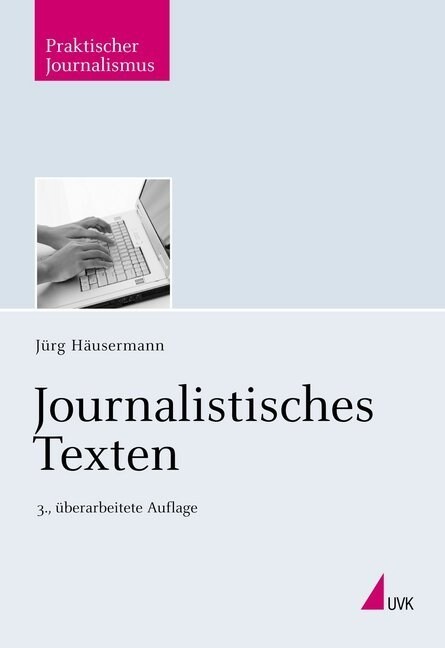 Journalistisches Texten (Paperback)