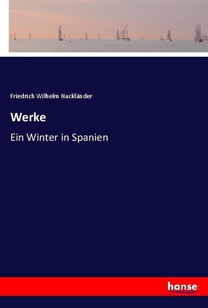 Werke: Ein Winter in Spanien (Paperback)