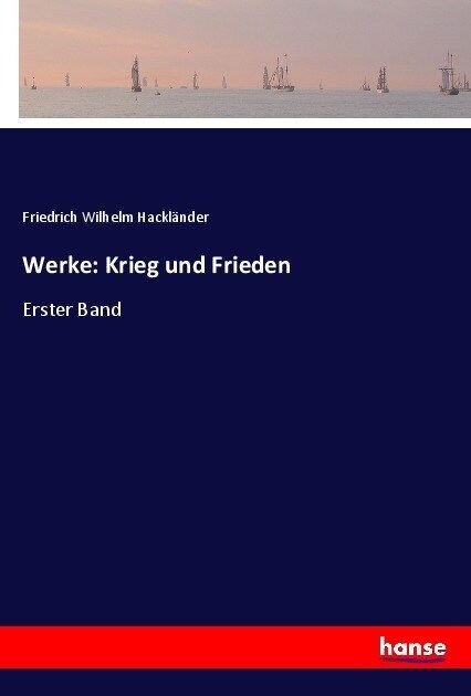 Werke: Krieg und Frieden: Erster Band (Paperback)