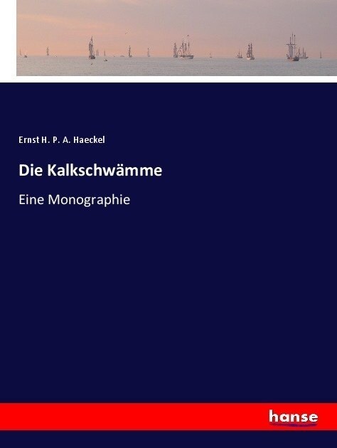 Die Kalkschw?me: Eine Monographie (Paperback)