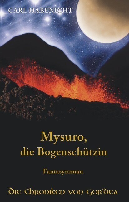 Mysuro, Die Bogensch?zin (Hardcover)