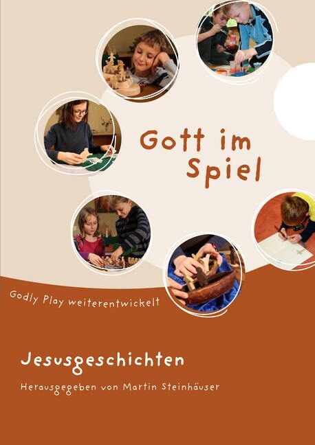 Gott im Spiel, Jesusgeschichten (Paperback)