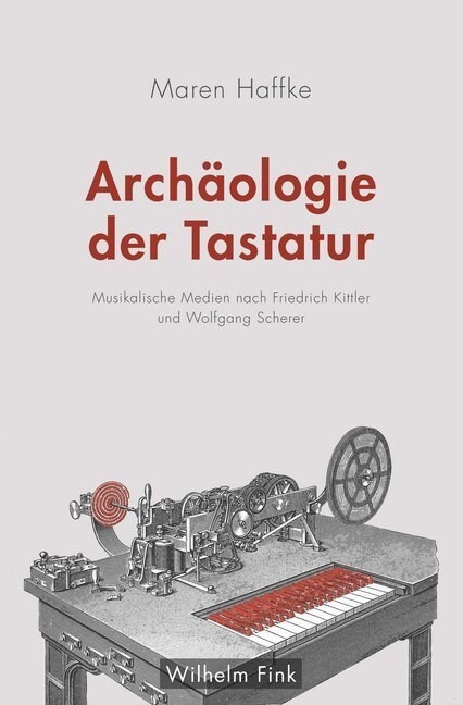 Archaologie der Tastatur (Paperback)