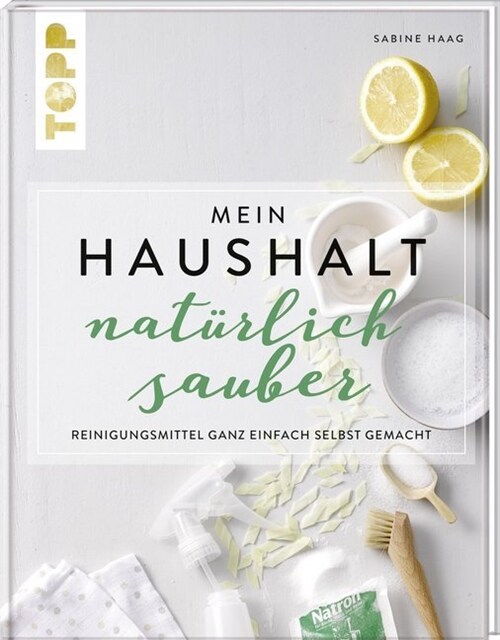 Mein Haushalt - naturlich sauber (Hardcover)