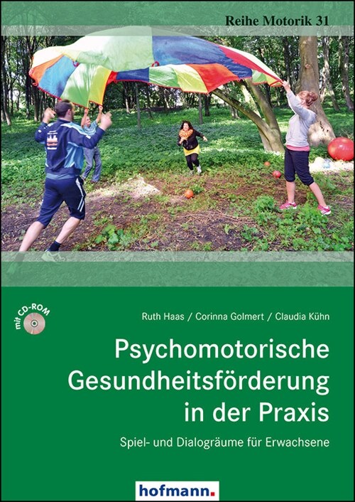 Psychomotorische Gesundheitsforderung in der Praxis, m. CD-ROM (Paperback)