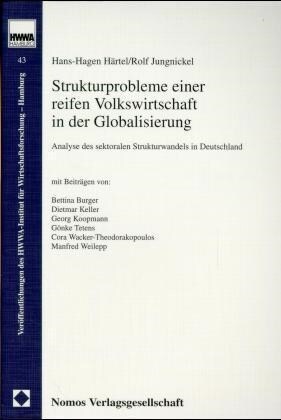 Strukturprobleme einer reifen Volkswirtschaft in der Globalisierung (Paperback)