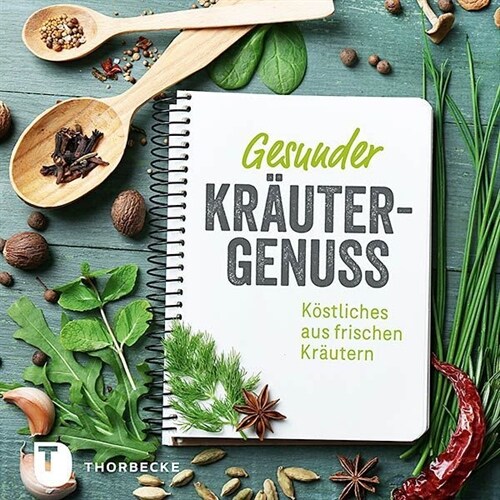 Gesunder Krautergenuss (Hardcover)