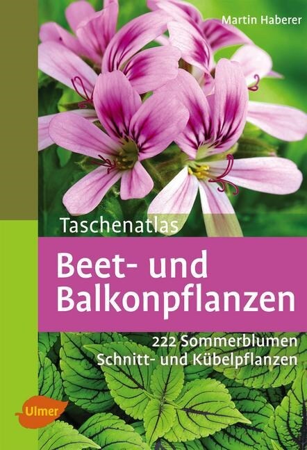 Taschenatlas Beet- und Balkonpflanzen (Paperback)