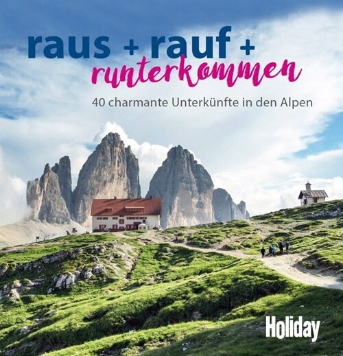 HOLIDAY Reisebuch: raus + rauf + runterkommen (Paperback)
