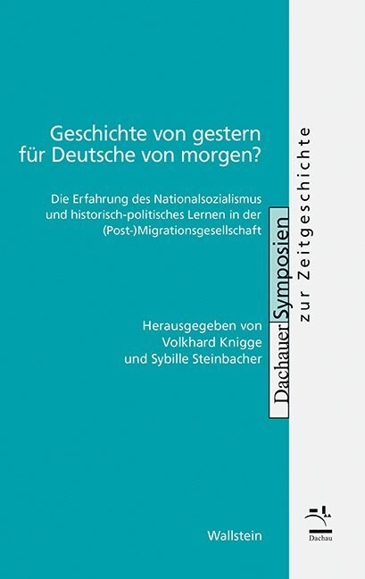 Geschichte von gestern fur Deutsche von morgen？ (Paperback)