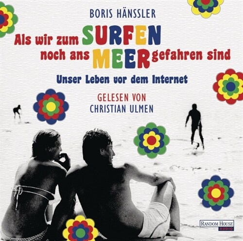 Als wir zum Surfen noch ans Meer gefahren sind, 2 Audio-CDs (CD-Audio)