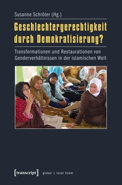 Geschlechtergerechtigkeit durch Demokratisierung？ (Paperback)