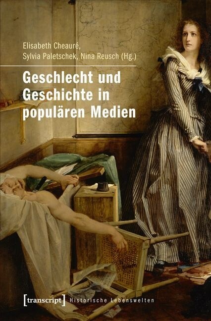 Geschlecht und Geschichte in popularen Medien (Paperback)