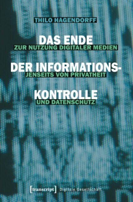 Das Ende der Informationskontrolle (Paperback)