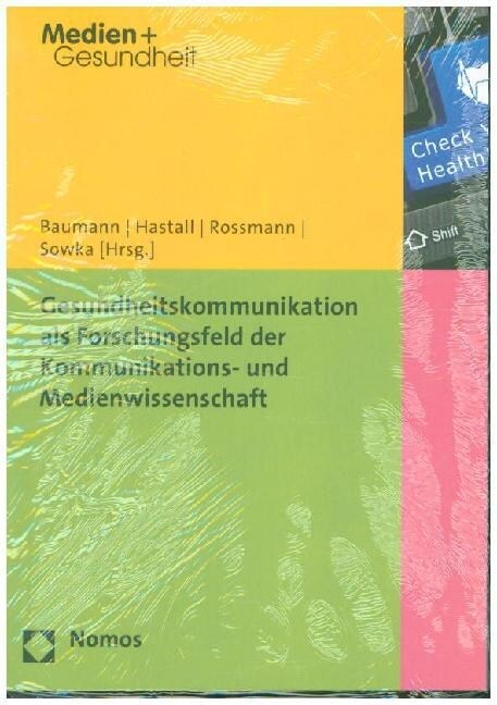 Gesundheitskommunikation als Forschungsfeld der Kommunikations- und Medienwissenschaft (Paperback)