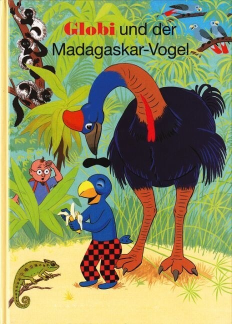 Globi und der Madagaskar-Vogel (Hardcover)