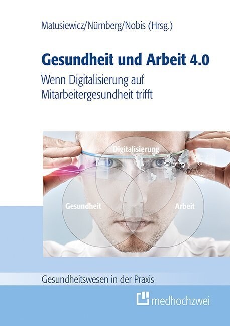 Gesundheit und Arbeit 4.0 (Hardcover)