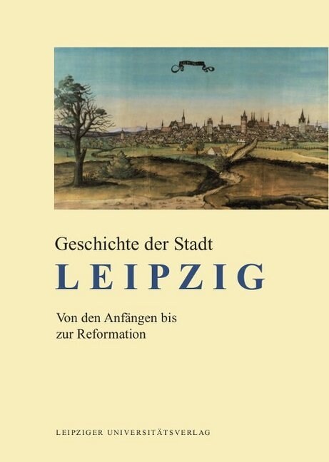 Geschichte der Stadt Leipzig, 5 Bde. zur Subskription (Hardcover)