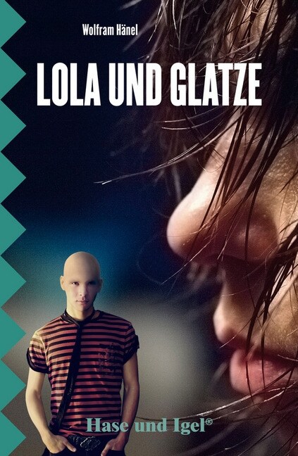 Lola und Glatze, Schulausgabe (Paperback)