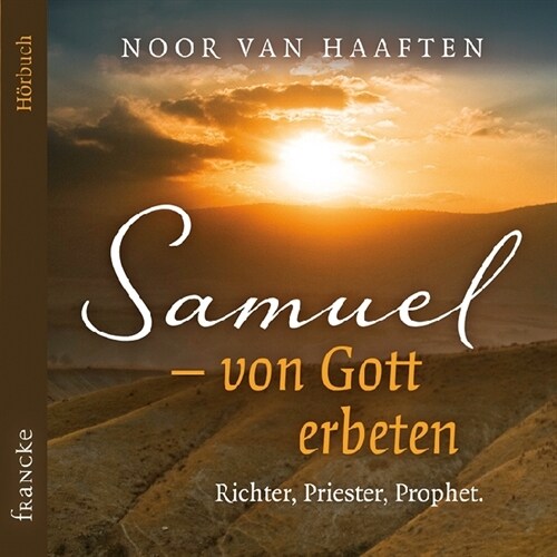 Samuel - von Gott erbeten, 1 Audio-CD (CD-Audio)