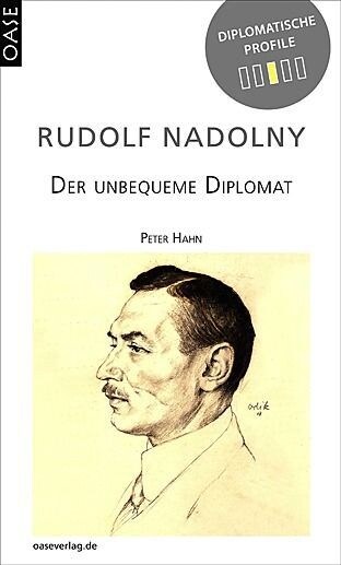 Rudolf Nadolny - der unbequeme Diplomat (Hardcover)