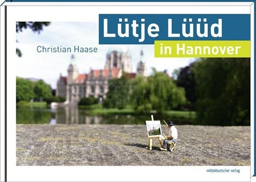 Lutje Luud in Hannover (Hardcover)