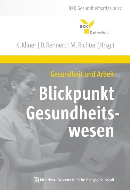 Gesundheit und Arbeit - Blickpunkt Gesundheitswesen (Paperback)