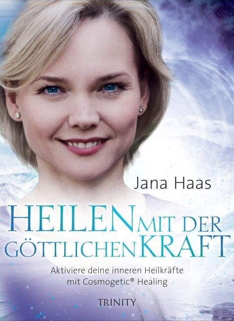 Heilen mit der gottlichen Kraft (Hardcover)