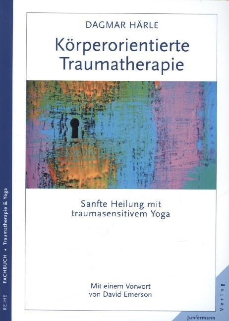 Korperorientierte Traumatherapie (Paperback)