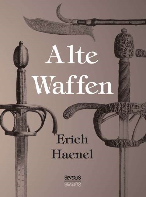 Alte Waffen (Hardcover)